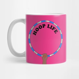 Hula Hooping Hoop life Mug